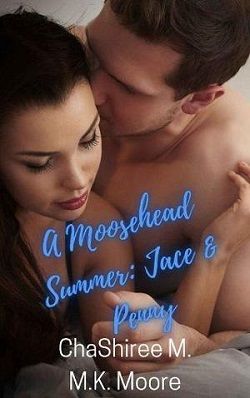 A Moosehead Summer (Jace and Penny) by M.K. Moore, ChaShiree M