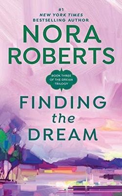 Finding the Dream (Dream Trilogy 3) by Nora Roberts