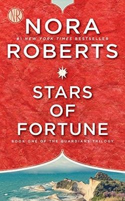 Stars of Fortune (The Guardians Trilogy 1) by Nora Roberts
