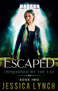 Escaped (Imprisoned by the Fae 2) by Jessica Lynch