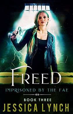 Freed (Imprisoned by the Fae 3) by Jessica Lynch