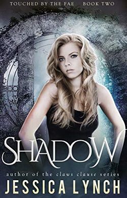 Shadow (Touched by the Fae 2) by Jessica Lynch