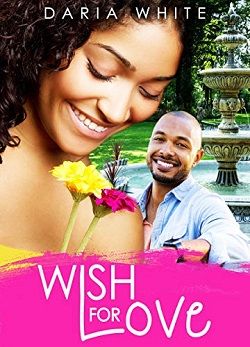 Wish for Love by Daria White