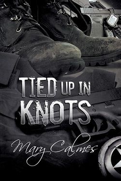Tied Up in Knots (Marshals 3) by Mary Calmes