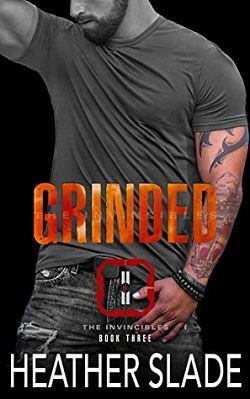 Grinded (The Invincibles 3) by Heather Slade