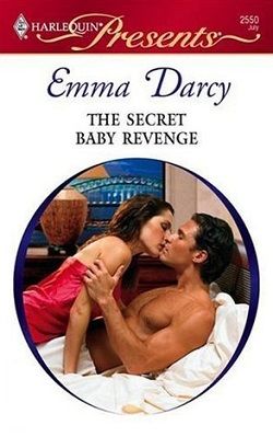 The Secret Baby Revenge by Emma Darcy