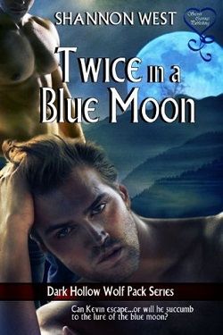 Twice in a Blue Moon (Dark Hollow Wolf Pack 8) by Shannon West
