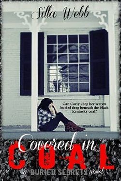 Covered in Coal (Buried Secrets 1) by Silla Webb