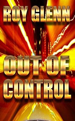 Out of Control by Roy Glenn