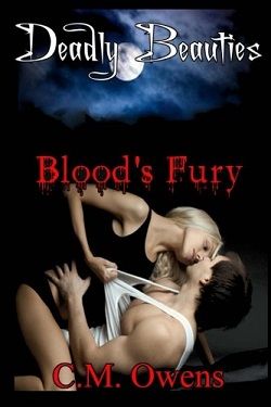 Blood's Fury (Deadly Beauties 1) by C.M. Owens