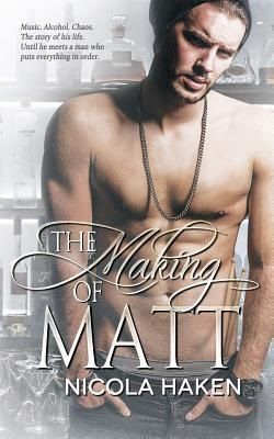 The Making of Matt (Souls of the Knight 3) by Nicola Haken