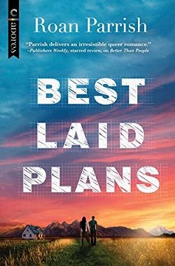 Best Laid Plans (Garnet Run 2) by Roan Parrish