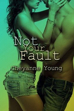 Not Your Fault by Cheyanne Young
