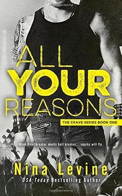 All Your Reasons (Crave 1) by Nina Levine