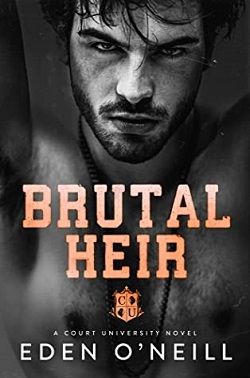 Brutal Heir (Court University 1) by Eden O'Neill