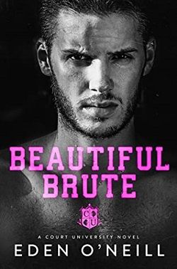 Beautiful Brute (Court University 3) by Eden O'Neill