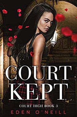 Court Kept (Court High 3) by Eden O'Neill