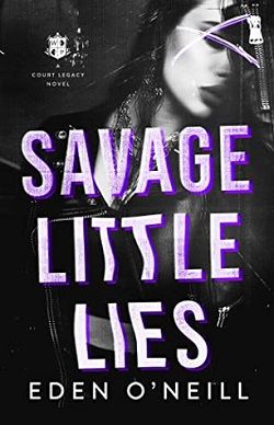 Savage Little Lies (Court Legacy 2) by Eden O'Neill