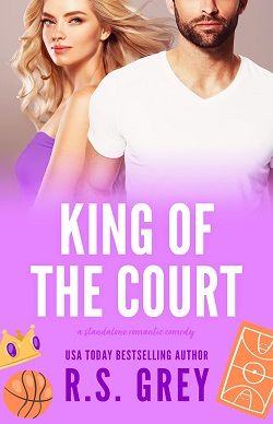 King of the Court by R.S. Grey