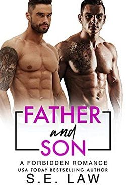 Father and Son (Forbidden Fantasies 28) by S.E. Law