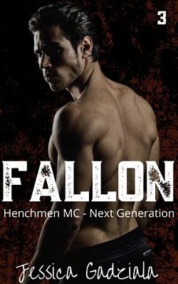 Fallon (Henchmen MC Next Generation 3) by Jessica Gadziala