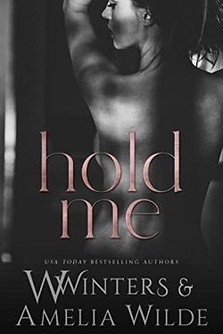 Hold Me (Love The Way Duet 2) by W. Winters, Willow Winters