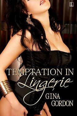 Temptation In Lingerie (Bare Naked Designs 2) by Gina Gordon
