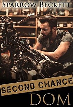 Second Chance Dom by Sparrow Beckett