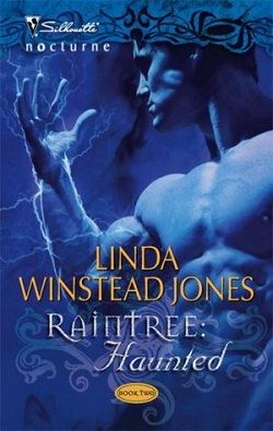 Raintree: Haunted (Raintree 2) by Linda Winstead Jones