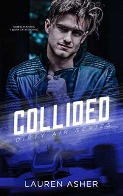 Collided (Dirty Air 2) by Lauren Asher