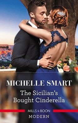 The Sicilian's Bought Cinderella by Michelle Smart