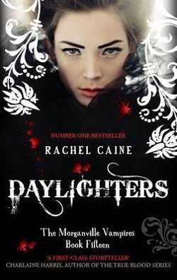 Daylighters (The Morganville Vampires 15) by Rachel Caine