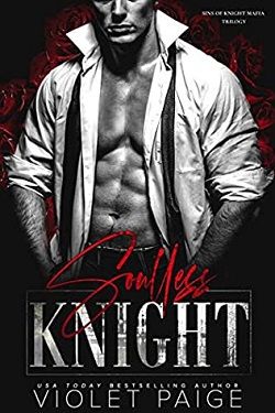Soulless Knight (Sins of Knight Mafia Trilogy 1) by Violet Paige