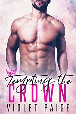 Tempting the Crown (The Crown 1) by Violet Paige