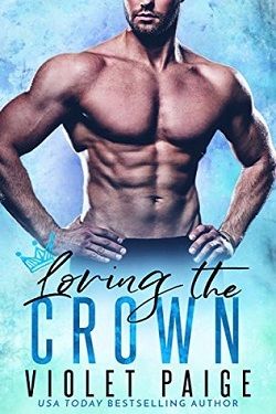 Loving the Crown (The Crown 3) by Violet Paige