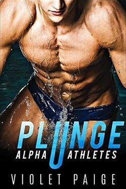 Plunge (Alpha Athletes 1) by Violet Paige