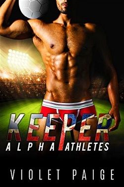Keeper (Alpha Athletes 2) by Violet Paige