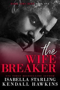 The Wife Breaker (Dark Vows Duet 1) by Isabella Starling