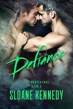 Defiance (The Protectors 9) by Sloane Kennedy