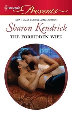 The Forbidden Wife by Sharon Kendrick