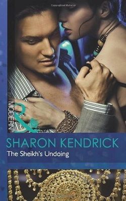 The Sheikh's Undoing by Sharon Kendrick