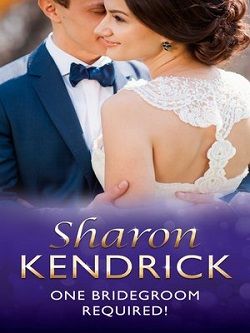 One Bridegroom Required! by Sharon Kendrick