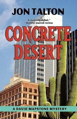 Concrete Desert (David Mapstone Mystery 1) by Jon Talton