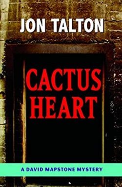 Cactus Heart (David Mapstone Mystery 5) by Jon Talton