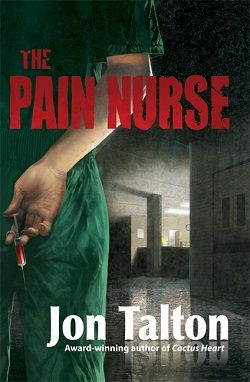 The Pain Nurse (Will Borders: Cincinnati Casebook 1) by Jon Talton