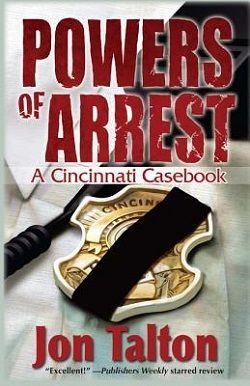 Powers of Arrest (Will Borders: Cincinnati Casebook 2) by Jon Talton