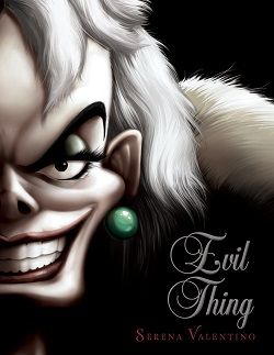 Evil Thing (Villains 7) by Serena Valentino