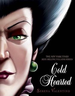 Cold Hearted (Villains 8) by Serena Valentino