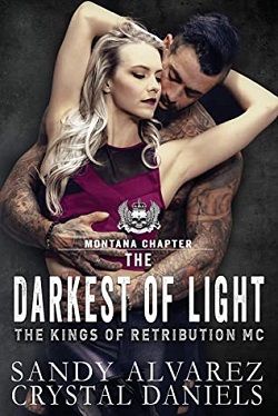 The Darkest Of Light (The Kings of Retribution MC) by Sandy Alvarez