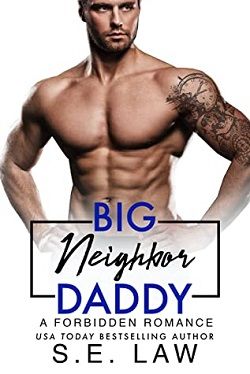 Big Neighbor Daddy (Forbidden Fantasies 31) by S.E. Law